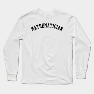 Mathematician Long Sleeve T-Shirt